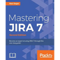 Mastering JIRA 7 - Second Edition: present in Amazon: Become an expert at using JIRA 7 through this one-stop guide! - Paperback