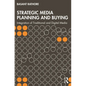 Strategic Media Planning and Buying: Integration of Traditional and Digital Media - Paperback