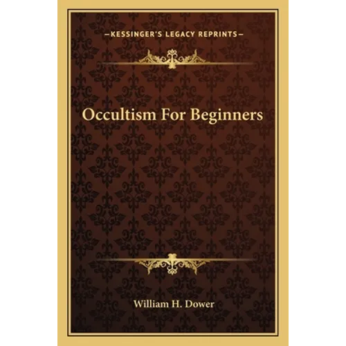 Occultism For Beginners - Paperback