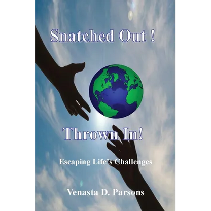 Snatched Out! Thrown In! - Paperback