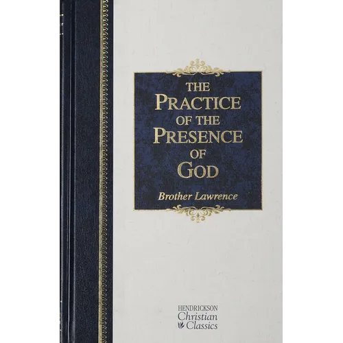 The Practice of the Presence of God - Hardcover