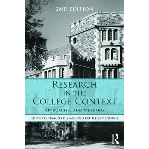 Research in the College Context: Approaches and Methods - Paperback