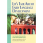 Let's Talk about Early Language Development - Paperback