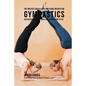 The Greatest Muscle Building Shake Recipes for Gymnastics: High Protein Shakes to Make You Stronger and Fitter - Paperback