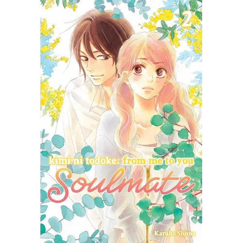 Kimi Ni Todoke: From Me to You: Soulmate, Vol. 2 - Paperback