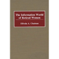 The Information World of Retired Women - Hardcover