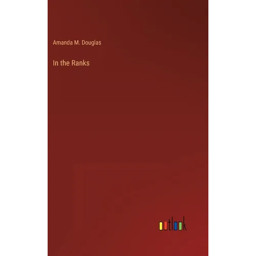 In the Ranks - Hardcover