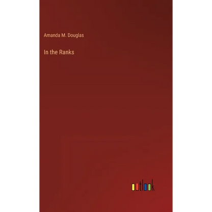 In the Ranks - Hardcover