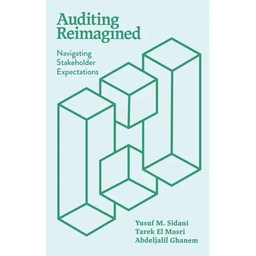 Auditing Reimagined: Navigating Stakeholder Expectations - Paperback