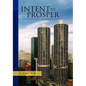 Intent to Prosper - Hardcover