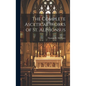 The Complete Ascetical Works of St. Alphonsus - Hardcover