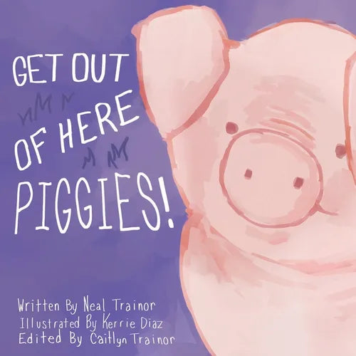 Get Out of Here Piggies! - Paperback