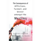 The Consequences of Afflictions, Turmoil, and Unrest Amongst the Muslims - Paperback