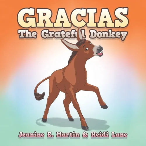 Gracias The Grateful Donkey - Paperback