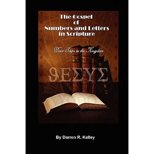 The Gospel of Numbers and Letters in Scripture - Paperback