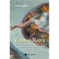 Cosmic Roots: The Conflict Between Science and Religion and How It Led to the Secular Age - Paperback