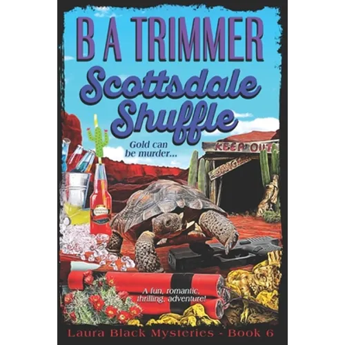 Scottsdale Shuffle: a fun, romantic, thrilling, adventure... - Paperback