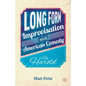 Long Form Improvisation and American Comedy: The Harold - Hardcover