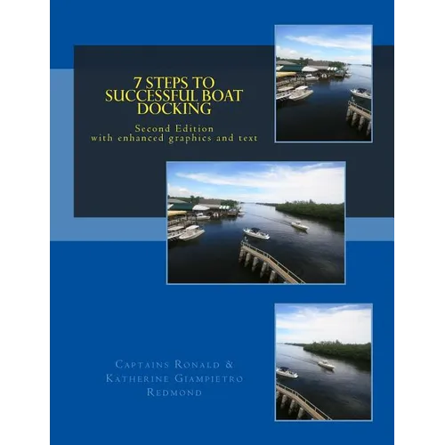 7 Steps to Successful Boat Docking - Second Edition - Paperback