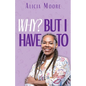 Why? But I Have To - Paperback