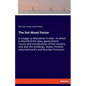 The Sot-Weed Factor: A voyage to Maryland. A satyr. In which is describ'd the laws, government, courts and constitutions of the country, and also the - Paperback