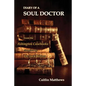 Diary Of A Soul Doctor: from the Ashington Casebooks compiled by Dr. Jack Rivers - Paperback
