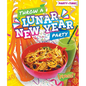 Throw a Lunar New Year Party - Library Binding