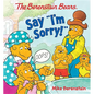 The Berenstain Bears Say I'm Sorry! - Board Book