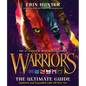 Warriors: The Ultimate Guide: Updated and Expanded Edition: A Collectible Gift for Warriors Fans - Hardcover