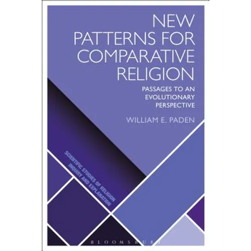 New Patterns for Comparative Religion: Passages to an Evolutionary Perspective - Paperback