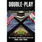 Double-Play: A Chameleon's Pilgrimage to Belonging and Redemption Part 1: Belonging- From Mighty Cedars to Fruited Plains - Paperback