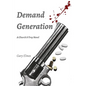 Demand Generation: A Church & Troy Novel - Paperback