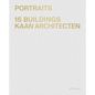 Portraits: 15 Buildings Kaan Architecten - Hardcover