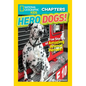 National Geographic Kids Chapters: Hero Dogs! - Paperback