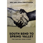 South Bend to Spring Valley: The Davids-Sims Story - Paperback