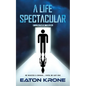A Life Spectacular: A LightSide Novel - Paperback