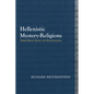 Hellenistic Mystery-Religions: Their Basic Ideas and Significance - Paperback