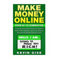 Make Money Online: From Zero To Domination. A Step By Step Guide On How To Build A Killer Online Business and Create Massive Amounts Of W - Paperback
