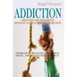 Addiction: Discover the Foolproof Method to Shatter Any Addiction - Depression, Recovery, Substance Abuse, and Self Esteem Self Help - Paperback