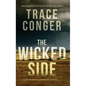 The Wicked Side - Hardcover