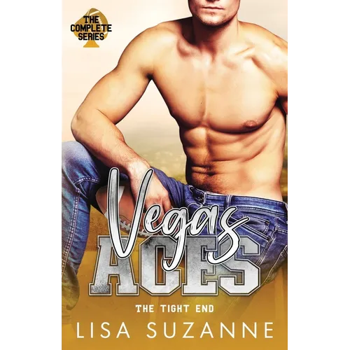 Vegas Aces: The Tight End Complete Series - Paperback