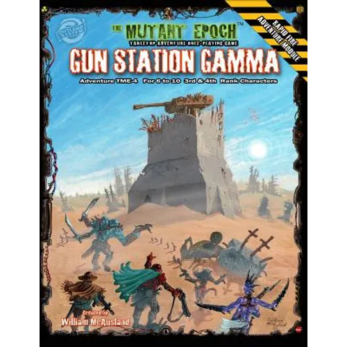 Gun Station Gamma: Adventure TME-4 for The Mutant Epoch Role Playing Game - Paperback