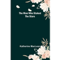 The Man Who Staked the Stars - Paperback