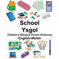 English-Welsh School/Ysgol Children's Bilingual Picture Dictionary - Paperback