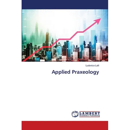Applied Praxeology - Paperback