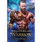Dragon Guard Warrior: Dragon Guard of the Northern Isles Book 1 - Paperback