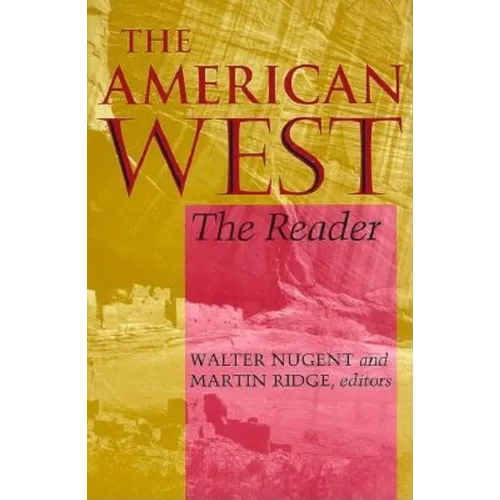 The American West: The Reader - Paperback