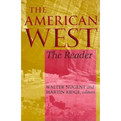 The American West: The Reader - Paperback
