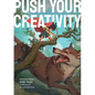 Push Your Creativity: Reimagining Fairy Tales Through Illustration - Hardcover