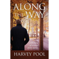Along the Way: A collection of sixteen short stories - Paperback